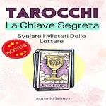 TAROCCHI, La Chiave Segreta