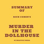 Summary of Rich Cohen's Murder in the Dollhouse