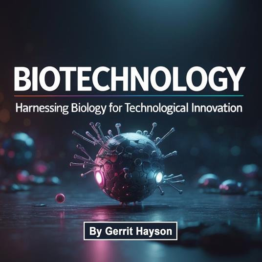 Biotechnology