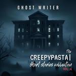 Creepypasta Short Stories Collection Vol. 4, The