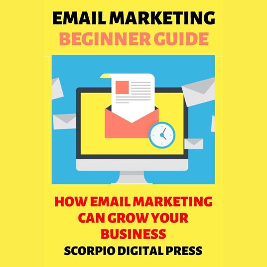 Email Marketing Beginner Guide