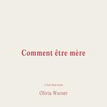 Comment e^tre me`re
