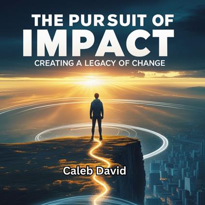 Pursuit of Impact, The