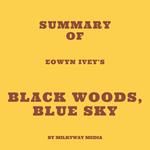 Summary of Eowyn Ivey's Black Woods, Blue Sky