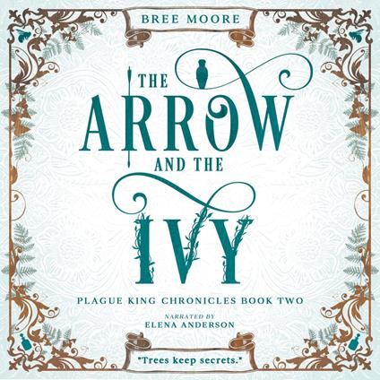Arrow and the Ivy, The