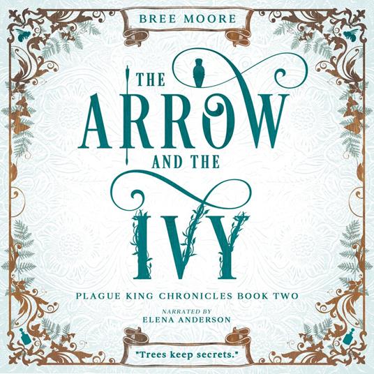 Arrow and the Ivy, The