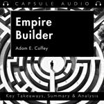 Empire Builder by Adam E. Coffey