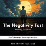 Negativity Fast by Anthony Iannarino, The