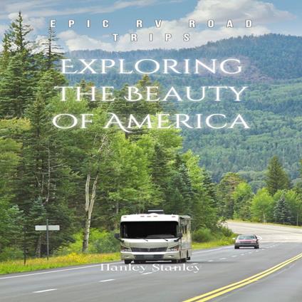 Exploring the Beauty of America