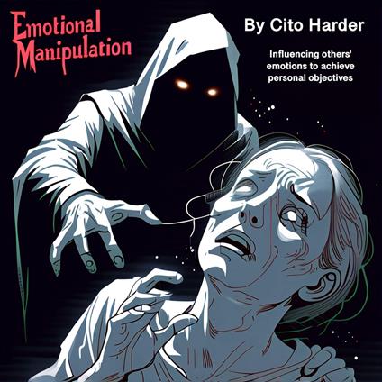 Emotional Manipulation