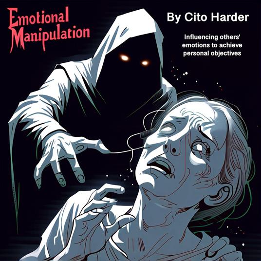 Emotional Manipulation