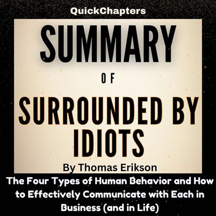 Summary of Surrounded by Idiots