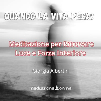 Quando la vita pesa