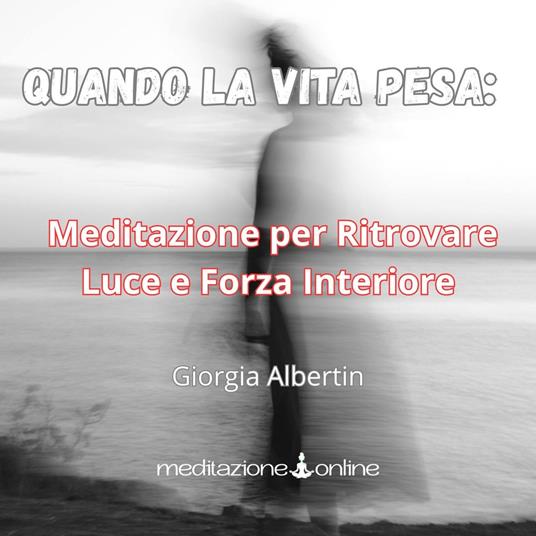 Quando la vita pesa