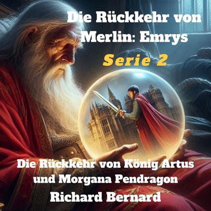 Die Rückkehr von Merlin: Emrys