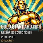 Gold Standard Man