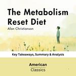 Metabolism Reset Diet by Alan Christianson, The