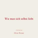 Wie man sich selbst liebt
