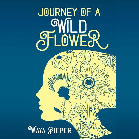 Journey of a Wildflower