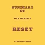 Summary of Dan Heath's Reset
