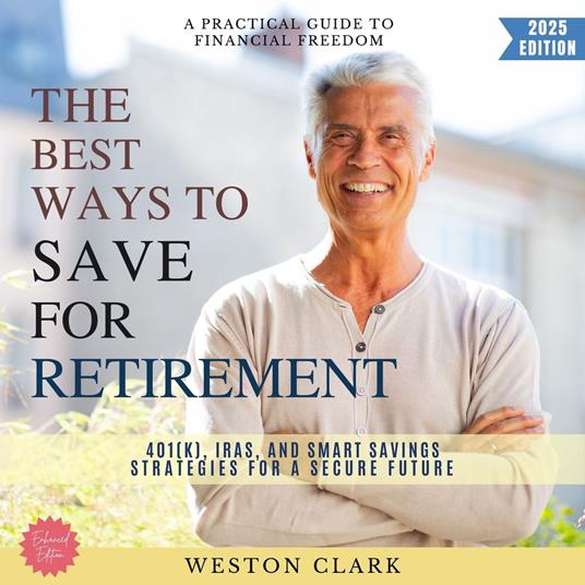 Best Ways to Save for Retirement:, The