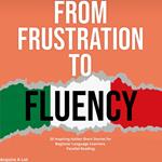 From Frustration to Fluency