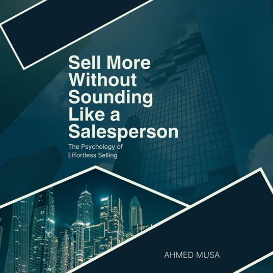 Sell More Without Sounding Like a Salesperson