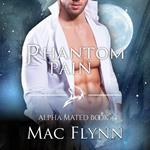 Phantom Pain: Alpha Mated #4 (Alpha Billionaire Werewolf Shifter Romance)