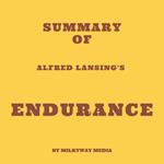 Summary of Alfred Lansing's Endurance