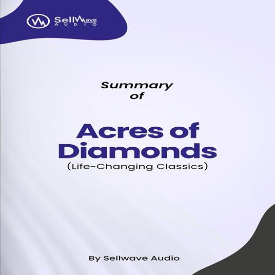 Summary of Acres of Diamonds