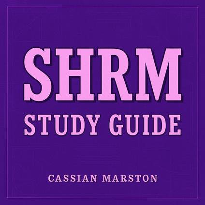 SHRM Study Guide