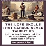 Life Skills That School Never Taught Us, The