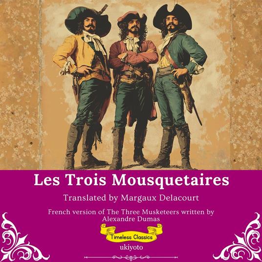 Les Trois Mousquetaires | French Translation of The Three Musketeers