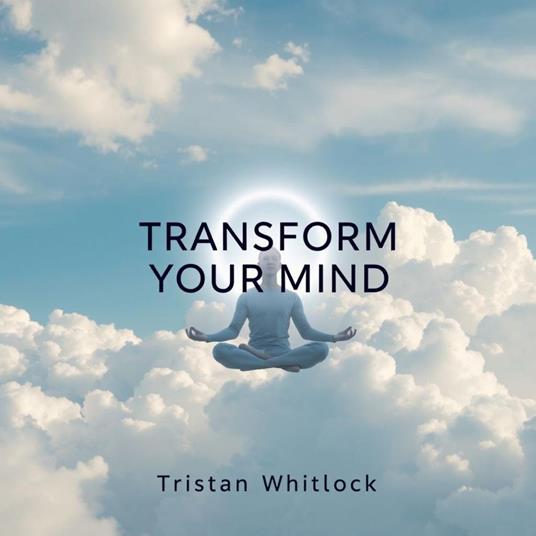 Transform Your Mind: Four Essential Questions for Lasting Change