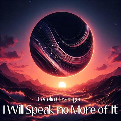 I Will Speak no More of It