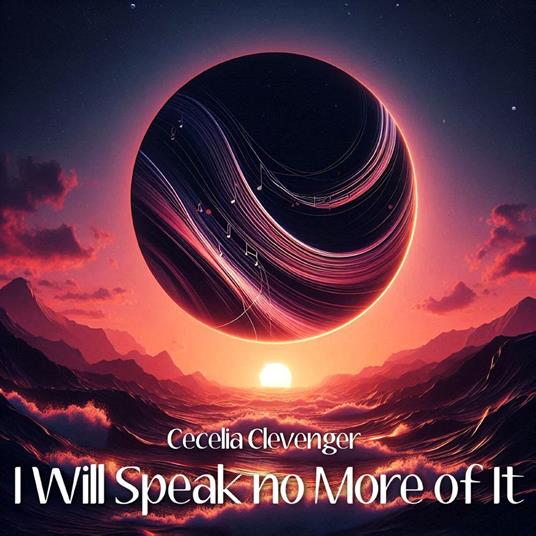 I Will Speak no More of It