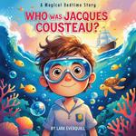 Who Was Jacques Cousteau