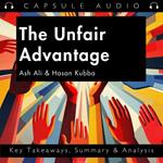 Unfair Advantage by Ash Ali & Hasan Kubba, The