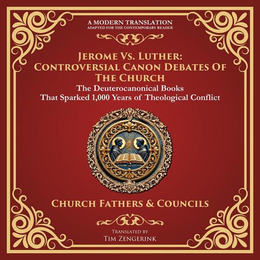 Jerome vs. Luther: Controversial Canon Debates of the Church