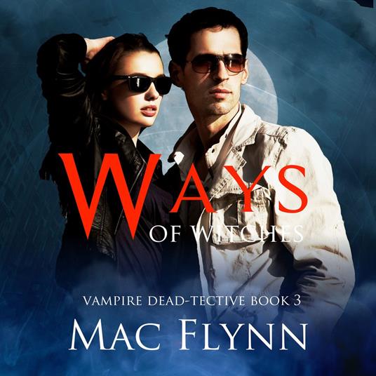 Ways of Witches (Vampire Dead-tective #3)