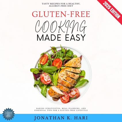 Gluten-Free Cooking Made Easy: