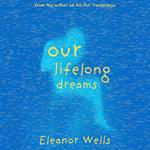 Our Lifelong Dreams