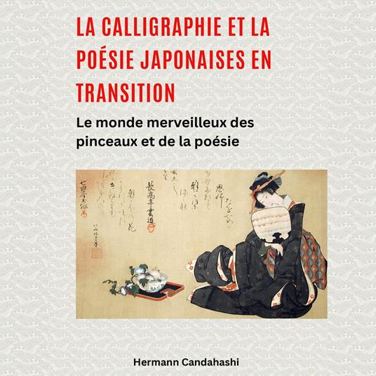 La calligraphie et la poésie japonaises en transition
