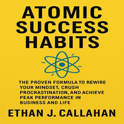 Atomic Success Habits