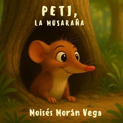 Peti, la musaraña