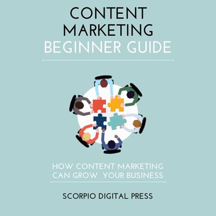 Content Marketing Beginner Guide