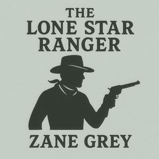 Lone Star Ranger, The