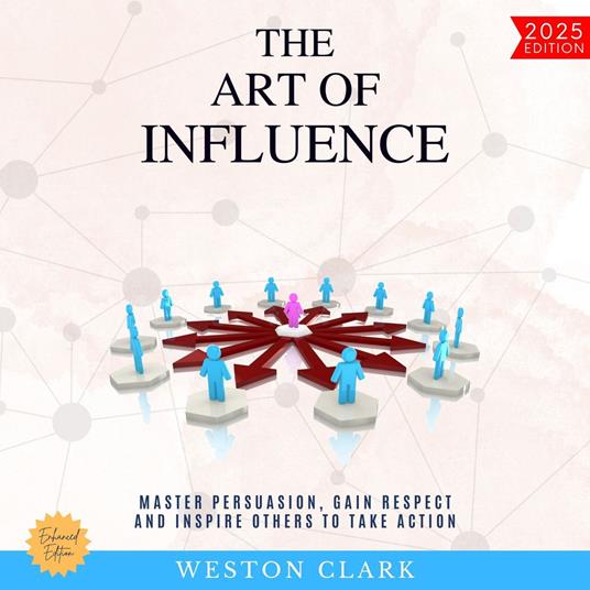 Art of Influence:, The