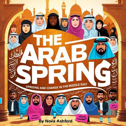 Arab Spring, The