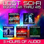 Lost Sci-Fi Books 411 thru 415 - Four Vintage Sci-Fi Short Stories from the 1930s, 40s, 50s, 60s and one from 1906